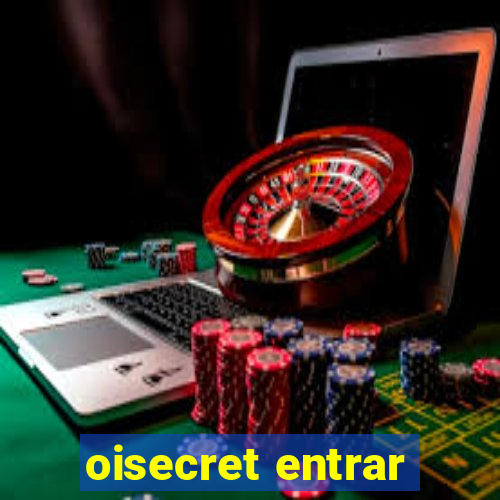 oisecret entrar